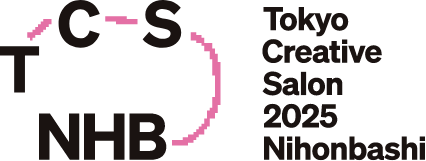 Tokyo Creative Salon 2025 Nihonbashi